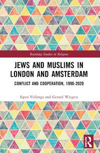 Cover image for Jews and Muslims in London and Amsterdam