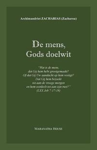 Cover image for De mens, Gods doelwit: Wat is de mens, dat Gij hem hebt grootgemaakt ...  (Job 7:17-18)