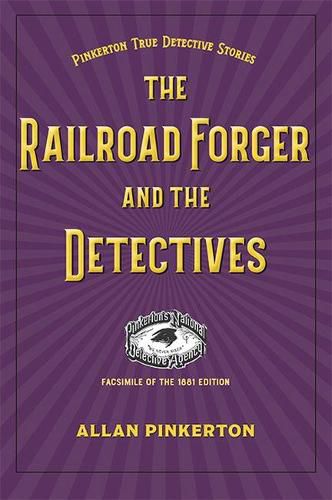 Cover image for The Railroad Forger and the Detectives