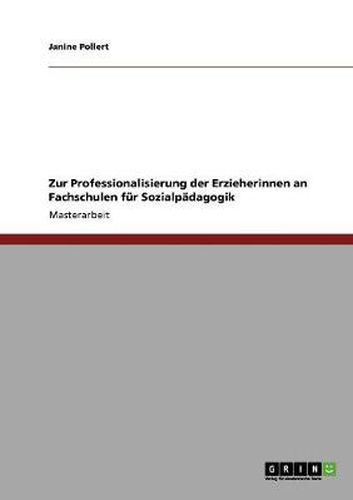 Cover image for Zur Professionalisierung der Erzieherinnen an Fachschulen fur Sozialpadagogik