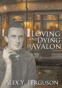 Cover image for Loving and Dying in Avalon