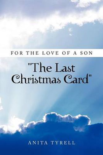 Cover image for For the Love of a Son ''The Last Christmas Card'': ''The Last Christmas Card