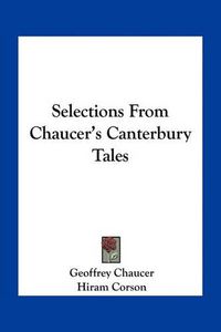 Cover image for Selections from Chaucer's Canterbury Tales