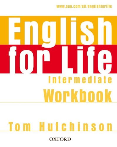 Cover image for English for Life: Intermediate: Workbook without Key: General English four-skills course for adults