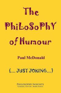 Cover image for The Philosophy of Humour