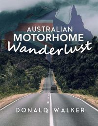 Cover image for Australian Motorhome Wanderlust