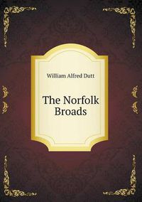 Cover image for The Norfolk Broads