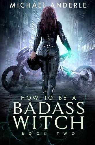 Cover image for How To Be A Badass Witch: Book Two