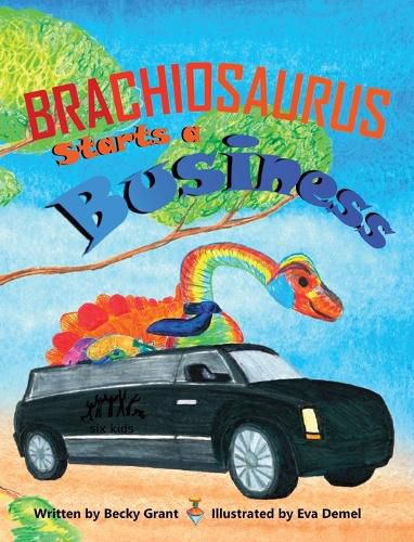 Cover image for Brachiosaurus Starts a Business