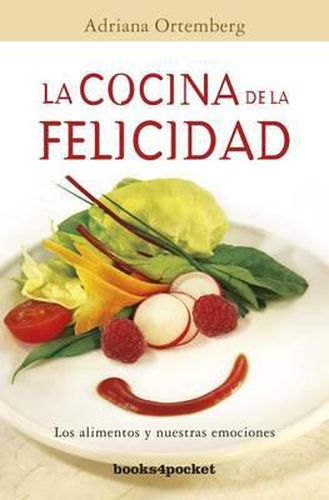 Cover image for La Cocina de la Felicidad: Los Alimentos y Nuestras Emociones