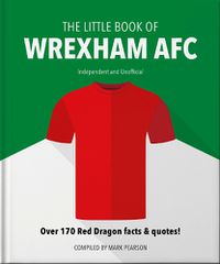 Cover image for The Little Book of Wrexham AFC