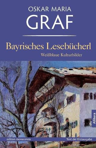 Cover image for Bayrisches Lesebucherl: Weissblaue Kulturbilder