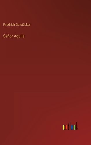 Cover image for Senor Aguila