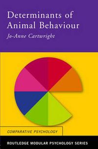 Cover image for Determinants of Animal Behaviour