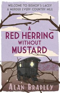 Cover image for A Red Herring Without Mustard: The gripping third novel in the cosy Flavia De Luce series