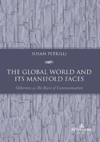 Cover image for The Global World and its Manifold Faces