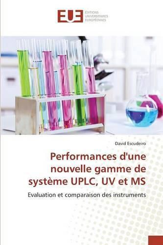 Cover image for Performances Dune Nouvelle Gamme de Systeme Uplc, UV Et MS