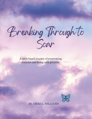 Cover image for BREAKING THROUGH TO SOAR