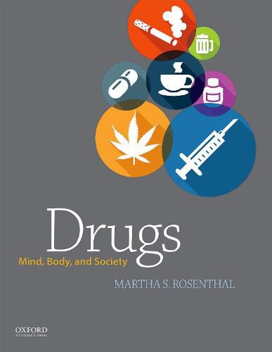 Cover image for Drugs: Mind, Body, and Society