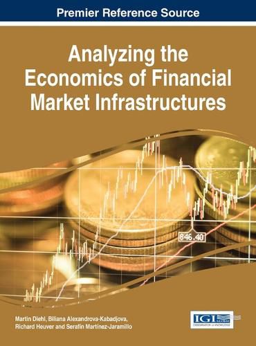 Analyzing the Economics of Financial Market Infrastructures