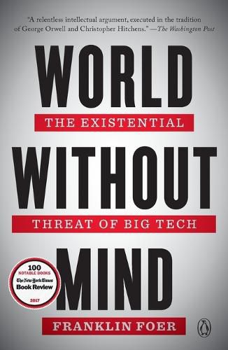 Cover image for World Without Mind: The Existential Threat of Big Tech