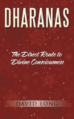 Cover image for Dharanas: The Direct Route to Divine Consciousness