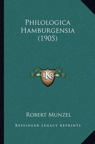 Cover image for Philologica Hamburgensia (1905)