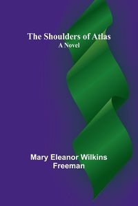 Cover image for The Shoulders of Atlas