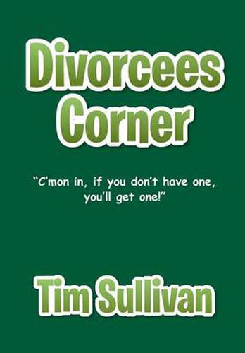 Divorcees Corner: C'mon in, if you don't have one, you'll get one!