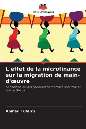 Cover image for L'effet de la microfinance sur la migration de main-d'oeuvre