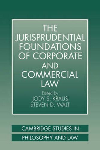 Cover image for The Jurisprudential Foundations of Corporate and Commercial Law