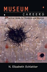 Cover image for Museum Careers: A Practical Guide for Students and Novices