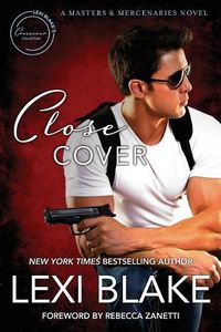 Cover image for Close Cover: A Masters and Mercenaries Novel