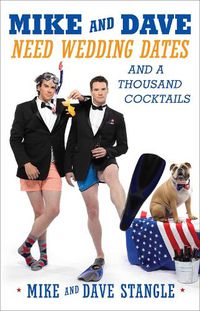 Cover image for Mike and Dave Need Wedding Dates: And a Thousand Cocktails