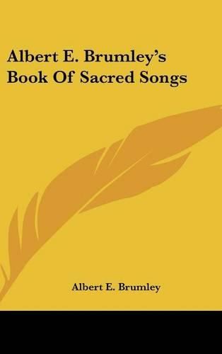 Cover image for Albert E. Brumley's Book of Sacred Songs