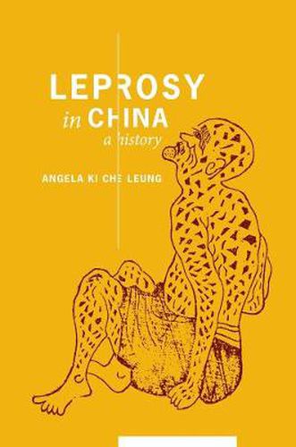 Cover image for Leprosy in China: A History