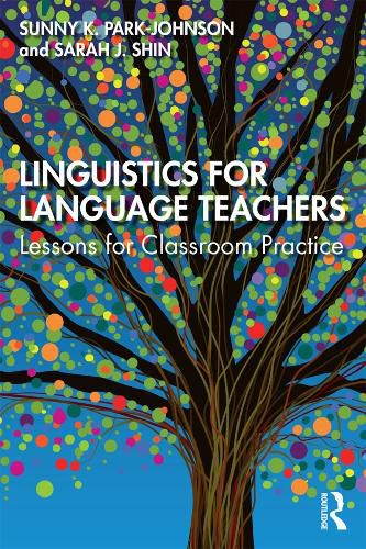 Linguistics for Language Teachers: Lessons for Classroom Practice