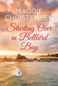 Cover image for Starting Over in Bellbird Bay