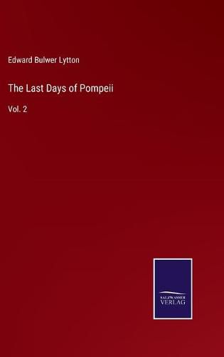 Cover image for The Last Days of Pompeii: Vol. 2