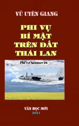 Cover image for Phi Vu Bi Mat Tren DAT Thai LAN