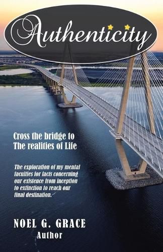 Cover image for Authenticity: Cross the Bridge to the Realities of Life