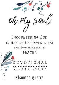 Cover image for Oh My Soul Devotional: 21-Day Study