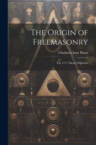 Cover image for The Origin of Freemasonry