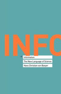 Cover image for Information: The New Language of Science