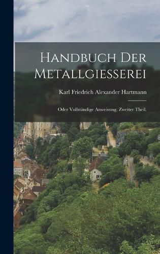 Cover image for Handbuch der Metallgiesserei