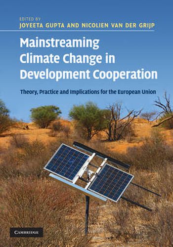 Cover image for Mainstreaming Climate Change in Development Cooperation: Theory, Practice and Implications for the European Union