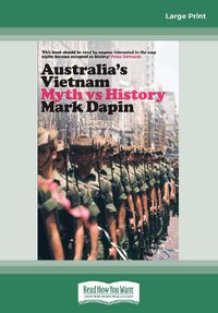 Cover image for Australia's Vietnam: Myth vs history