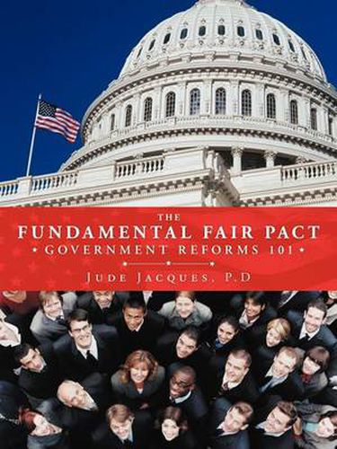 Cover image for THE Fundamental Fair Pact: Government Reforms 101