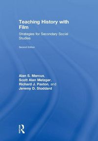 Cover image for Teaching History with Film: Strategies for Secondary Social Studies
