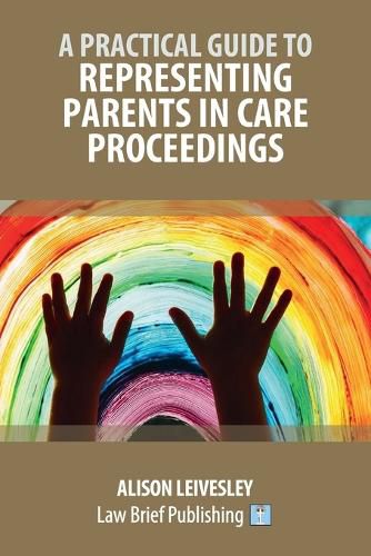 Cover image for A Practical Guide to Representing Parents in Care Proceedings